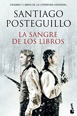 Sangre de los libros, La by Santiago Posteguillo