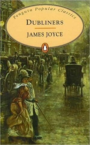 Dubliners by James Joyce