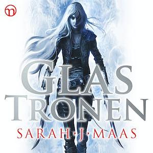 Glastronen by Sarah J. Maas