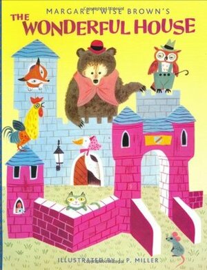 The Wonderful House by Margaret Wise Brown