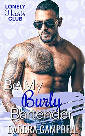 Be My Burly Bartender by Barbra Campbell