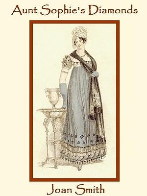 Aunt Sophie's Diamonds by Joan Smith