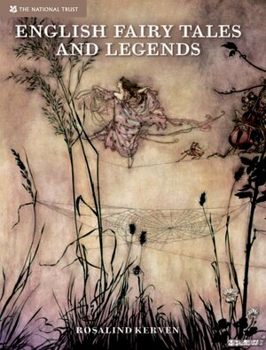 English Fairy Tales and Legends by Rosalind Kerven