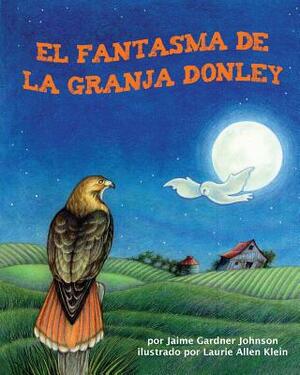 El Fantasma de La Granja Donley by Jaime Gardner Johnson