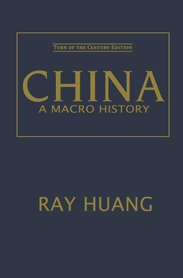 China: A Macro History by Ray Huang