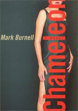 Chameleon: A Novel by Mark Burnell