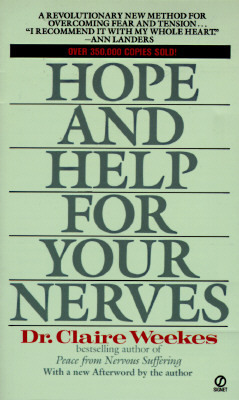 Hope and Help for Your Nerves by Claire Weekes
