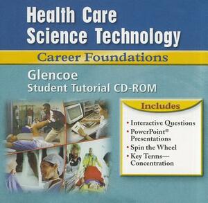 Health Care Science Technology: Career Foundations by McGraw Hill