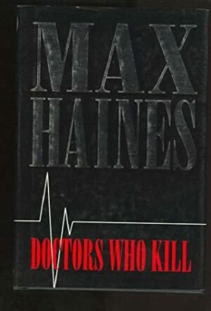 Doctors Who kill by Max Haines