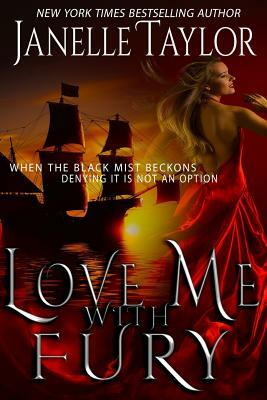 Love Me With Fury by Janelle Taylor