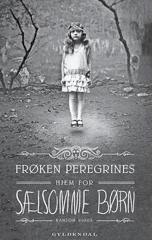 Frøken Peregrines hjem for sælsomme børn by Ransom Riggs