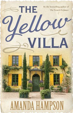 The Yellow Villa by Amanda Hampson