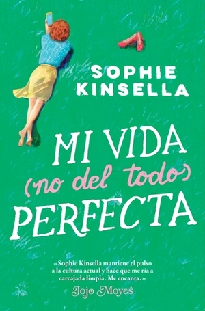 Mi vida (no del todo) perfecta by Sophie Kinsella, Patricia Valero Mous