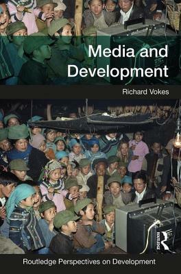 Media and Development by Richard Vokes