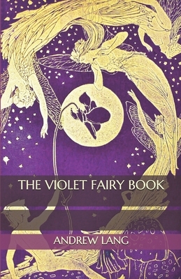 The Violet Fairy Book by Andrew Lang