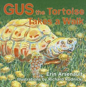 Gus the Tortoise Takes a Walk by Erin Arsenault