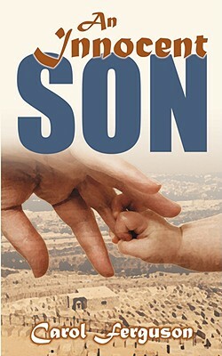 An Innocent Son by Carol Ferguson