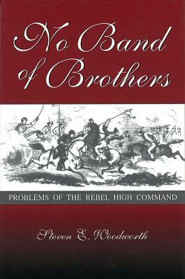 No Band of Brothers by Steven E. Woodworth