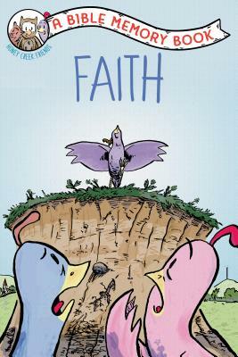 Faith: The Bible Memory Series by Our Daily Bread Ministries