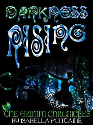 Darkness Rising by Isabella Fontaine, Chris Smith, Ken Brosky