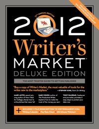 2012 Writer's Market, Deluxe Edition by Robert Lee Brewer