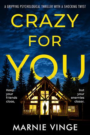 Crazy For You by Marnie Vinge