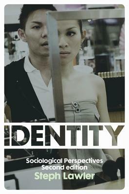 Identity: Sociological Perspectives by Stephanie Lawler