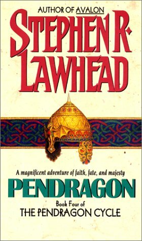 Pendragon by Stephen R. Lawhead