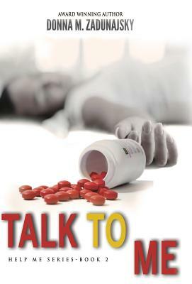 Talk To Me by Donna M. Zadunajsky