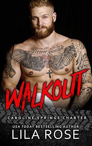 Walkout by Lila Rose