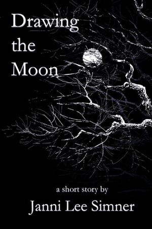 Drawing the Moon by Janni Lee Simner
