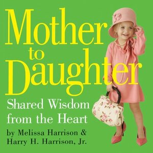 Mother to Daughter by Melissa Harrison