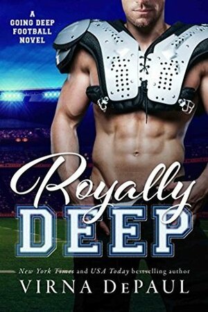 Royally Deep by Virna DePaul