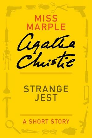 Strange Jest - a Miss Marple Short Story (Miss Marple) by Agatha Christie