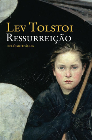 Ressurreição by António Pescada, Leo Tolstoy
