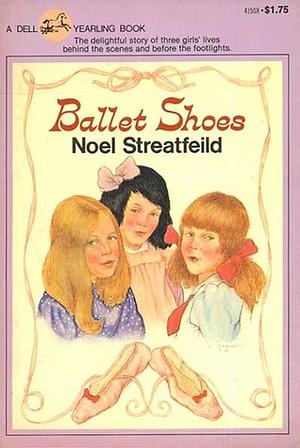 Ballet Shoes by Noel Streatfeild