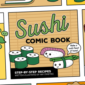 Sushi Comic Book: Step-By-Step Recipes by 