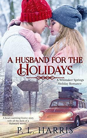 A Husband for the Holidays by P.L. Harris
