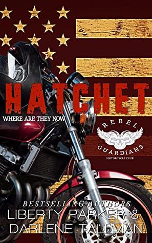 Hatchet: Where Are they Now by Darlene Tallman, Liberty Parker