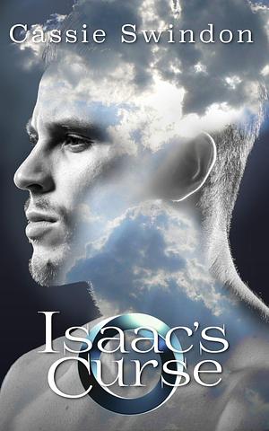 Isaac's Curse (Prequel to Scorched by Cassie Swindon, Cassie Swindon