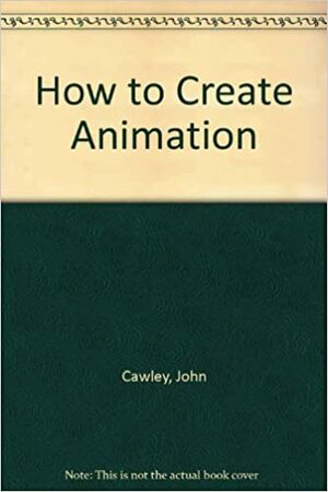 How to Create Animation by Jim Korkis