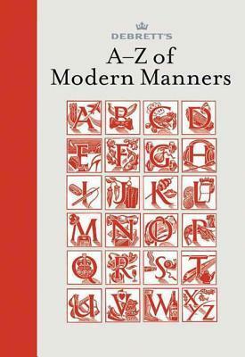 Debrett's A-Z of Modern Manners by Jo Bryant