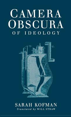 Camera Obscura: An Archeological Survey from the Paleolithic to the Iron Age by Sarah Kofman