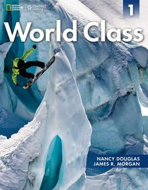 World Class 1 [With CDROM] by James R. Morgan, Nancy Douglas