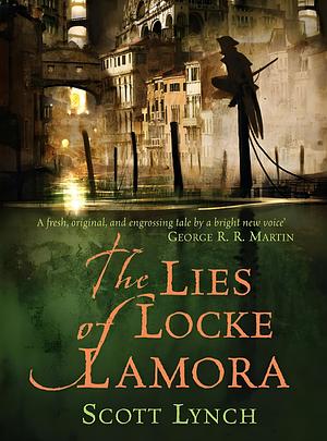 The Lies of Locke Lamora by Scott Lynch