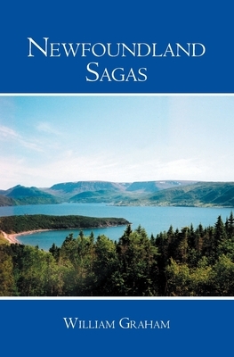 Newfoundland Sagas by William Graham