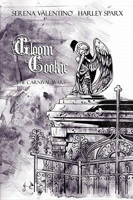 GloomCookie Volume 4: The Carnival Wars by Serena Valentino