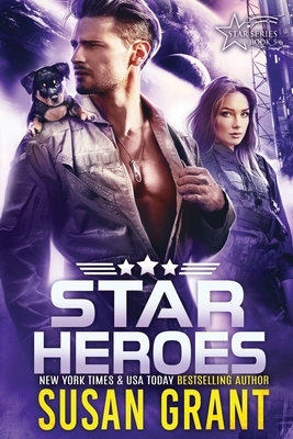 Star Heroes: Star Series books 5 and 6 by Susan Grant
