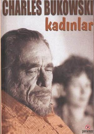 Kadınlar by Charles Bukowski