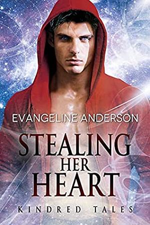 Stealing Her Heart by Evangeline Anderson